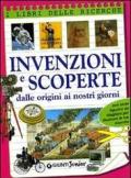 Invenzioni e scoperte. Dalle origini ai nostri giorni