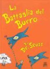 La battaglia del burro. Ediz. illustrata