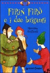 Firin Firò e i due briganti. Ediz. illustrata