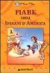 Fiabe degli Indiani d'America (Un mondo di fiabe)