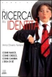 La ricerca dell'identità