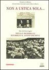 Non a Ustica sola... Atti del Convegno «Nello Rosselli storico e antifascista»