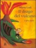 Il drago del vulcano e altre storie