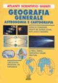 Geografia generale. Astronomia e cartografia