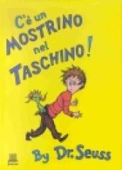 C'è un mostrino nel taschino! Ediz. illustrata