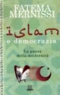 Islam e democrazia. La paura della modernità