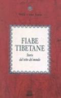 Fiabe tibetane. Storie dal tetto del mondo