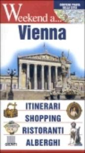 Vienna. Itinerari, shopping, ristoranti, alberghi