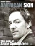 American skin. Vita e musica di Bruce Springsteen