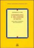 Counseling e relazione d'aiuto. Linee guida e strumenti per l'autoverifica