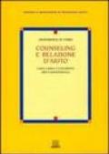 Counseling e relazione d'aiuto. Linee guida e strumenti per l'autoverifica