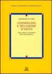 Counseling e relazione d'aiuto. Linee guida e strumenti per l'autoverifica