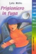 Prigioniero in fuga