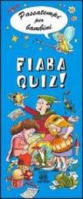 Fiaba quiz! Ediz. illustrata