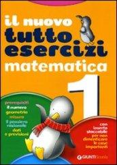 Nuovo Tutti esercizi di matematica. Per la Scuola elementare vol.1