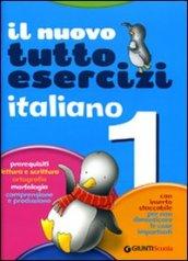 Il tutto esercizi. Italiano. Per la 1ª classe elementare