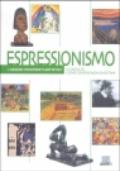 Espressionismo. La realtà come esperienza emotiva. Ediz. illustrata