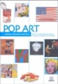 Pop art. Miti e linguaggio della comunicazione di massa. Ediz. illustrata