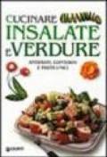 Cucinare insalate e verdure