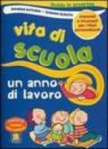 Vita di scuola. Un anno di lavoro