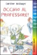 Occhio al professore!