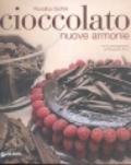 Cioccolato. Nuove armonie