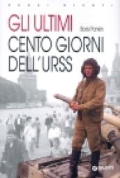 Gli ultimi cento giorni dell'Urss