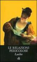 Le relazioni pericolose (Biblioteca Ideale Giunti)