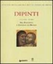 Dipinti. 1.Dal Duecento a Giovanni da Milano