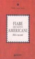 Fiabe dei nativi americani: Miti e racconti (Mille e una fiaba Vol. 12)