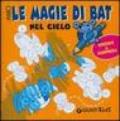 Magie di Bat. Nel cielo