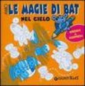 Magie di Bat. Nel cielo