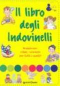 Il libro degli indovinelli. Per divertirsi e imparare