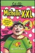 Michelle XXL. Aspettando quel giorno... fatale!