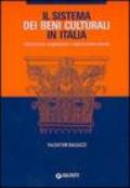 Il sistema dei Beni culturali in Italia. Valorizzazione, progettazione e comunicazione culturale