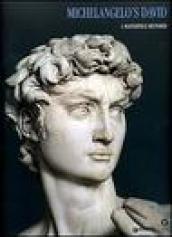 Michelangelo's David. A masterpiece restored. Ediz. illustrata