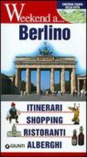 Berlino. Itinerari, shopping, ristoranti, alberghi