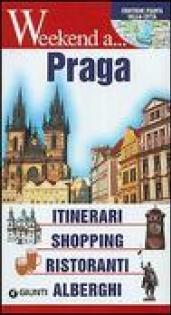 Praga. Itinerari, shopping, ristoranti, alberghi