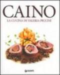 Caino. La cucina di Valeria Piccini