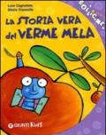 La storia vera del verme mela. Ediz. illustrata