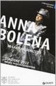 Anna Bolena di Gaetano Donizetti. Stagione 2012