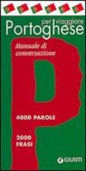 Portoghese per viaggiare. Manuale di conversazione