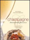 Champagne. Intramontabile effervescenza