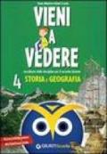 Vieni a vedere storia e geografia 4. Sussidiario delle discipline. Per il 2° biennio