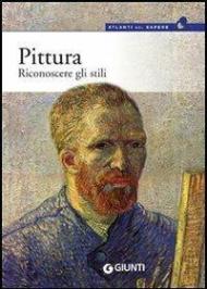 Pittura. Riconoscere gli stili