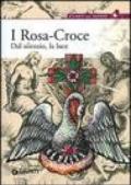 I Rosa Croce. Dal silenzio, la luce