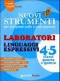 Nuovi strumenti per insegnare nella scuola primaria. Linguaggi espressivi 4/5