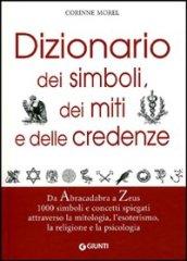 Dizionario dei simboli, dei miti e delle credenze