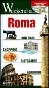 Roma. Itinerari, shopping, ristoranti, alberghi