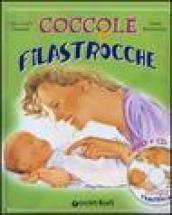 Coccole e filastrocche. Rime, giochi e tenerezze insieme ai nostri piccoli. Con CD Audio